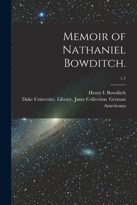 Seller image for Memoir of Nathaniel Bowditch.; c.1 (Paperback or Softback) for sale by BargainBookStores