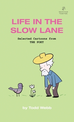 Seller image for Life In The Slow Lane: Selected Cartoons from THE POET - Volume 10 (Paperback or Softback) for sale by BargainBookStores