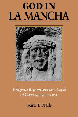 Immagine del venditore per God in La Mancha: Religious Reform and the People of Cuenca, 1500-1650 (Paperback or Softback) venduto da BargainBookStores