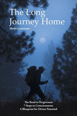 Immagine del venditore per The Long Journey Home: The Road to Forgiveness 7 Steps to Consciousness: A Blueprint for Divine Potential (Paperback or Softback) venduto da BargainBookStores