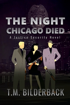 Seller image for The Night Chicago Died - A Justice Security Novel (Paperback or Softback) for sale by BargainBookStores