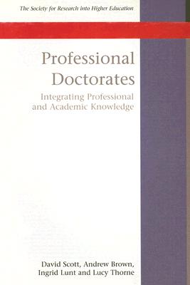 Imagen del vendedor de Professional Doctorates: Integrating Academic and Professional Knowledge (Paperback or Softback) a la venta por BargainBookStores