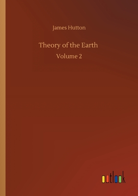 Bild des Verkufers fr Theory of the Earth: Volume 2 (Paperback or Softback) zum Verkauf von BargainBookStores