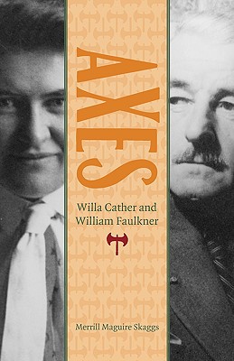 Image du vendeur pour Axes: Willa Cather and William Faulkner (Paperback or Softback) mis en vente par BargainBookStores