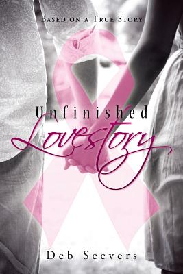 Seller image for Unfinished Lovestory: Based on a True Story (Paperback or Softback) for sale by BargainBookStores