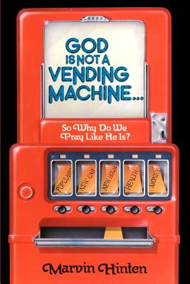 Bild des Verkufers fr God is Not a Vending Machine (Paperback or Softback) zum Verkauf von BargainBookStores