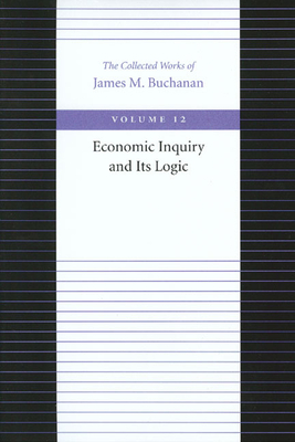 Image du vendeur pour Economic Inquiry and Its Logic (Paperback or Softback) mis en vente par BargainBookStores