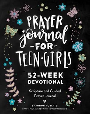 Seller image for Prayer Journal for Teen Girls: 52-Week Scripture, Devotional, & Guided Prayer Journal (Paperback or Softback) for sale by BargainBookStores