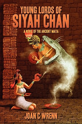 Bild des Verkufers fr Young Lords of Siyah Chan: A Novel of the Ancient Maya (Paperback or Softback) zum Verkauf von BargainBookStores