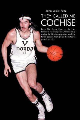 Bild des Verkufers fr They Called Me Cochise: From the Rhody Rams to the L.A. Lakers to the European Championship During the Hippie Generation, and the Torrid Passi (Paperback or Softback) zum Verkauf von BargainBookStores