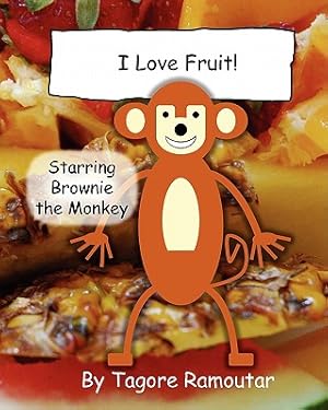 Seller image for I Love Fruit!: Starring Brownie Monkey (Paperback or Softback) for sale by BargainBookStores