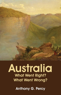 Image du vendeur pour Australia: What Went Right? What Went Wrong? (Paperback or Softback) mis en vente par BargainBookStores