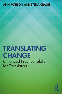 Seller image for Translating Change: Enhanced Practical Skills for Translators (Paperback or Softback) for sale by BargainBookStores