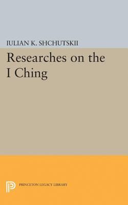 Seller image for Researches on the I Ching (Paperback or Softback) for sale by BargainBookStores