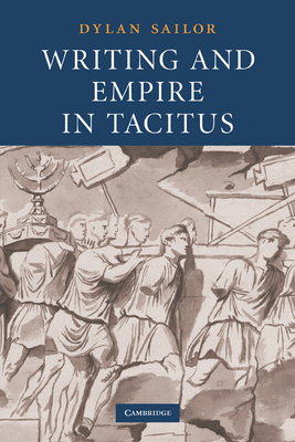 Bild des Verkufers fr Writing and Empire in Tacitus (Paperback or Softback) zum Verkauf von BargainBookStores