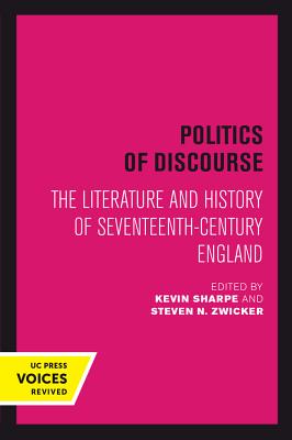 Seller image for Politics of Discourse: The Literature and History of Seventeenth-Century England (Paperback or Softback) for sale by BargainBookStores