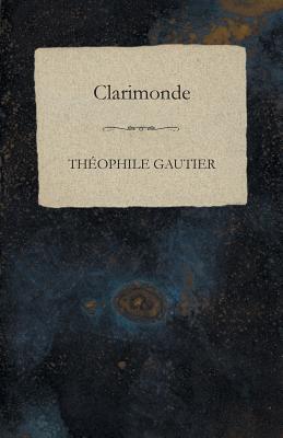 Bild des Verkufers fr Clarimonde (Paperback or Softback) zum Verkauf von BargainBookStores