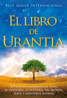 Seller image for El Libro de Urantia: Revelando Los Misterios de Dios, El Universo, Jesus Y Nosotros Mismos (Hardback or Cased Book) for sale by BargainBookStores