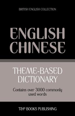 Seller image for Theme-based dictionary British English-Chinese - 3000 words (Paperback or Softback) for sale by BargainBookStores