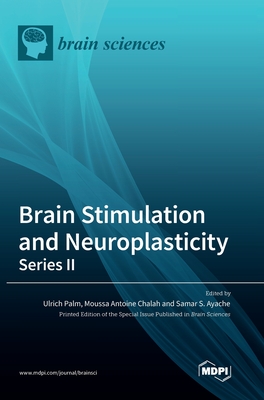 Seller image for Brain Stimulation and Neuroplasticity- Series II (Hardback or Cased Book) for sale by BargainBookStores