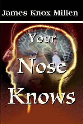 Seller image for Your Nose Knows: A Study of the Sense of Smell (Paperback or Softback) for sale by BargainBookStores