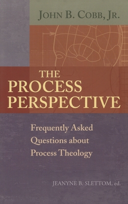Image du vendeur pour The Process Perspective: Frequently Asked Questions about Process Theology (Hardback or Cased Book) mis en vente par BargainBookStores