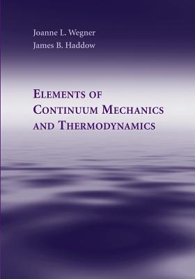 Bild des Verkufers fr Elements of Continuum Mechanics and Thermodynamics (Paperback or Softback) zum Verkauf von BargainBookStores