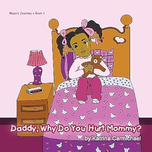Seller image for Daddy, Why Do You Hurt Mommy? (Paperback or Softback) for sale by BargainBookStores