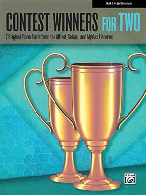 Seller image for Contest Winners for Two, Bk 2: 7 Original Piano Duets from the Alfred, Belwin, and Myklas Libraries for sale by WeBuyBooks