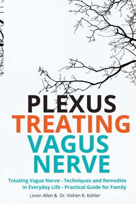 Seller image for Treating Vagus Nerve - Practical Guide - EXERCISES: Treating Vagus Nerve - Techniques and Remedies in Everyday Life - Practical Guide for Family (Paperback or Softback) for sale by BargainBookStores