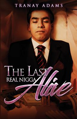 Seller image for The Last Real Nigga Alive (Paperback or Softback) for sale by BargainBookStores