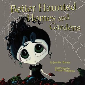 Imagen del vendedor de Better Haunted Homes and Gardens (Paperback or Softback) a la venta por BargainBookStores