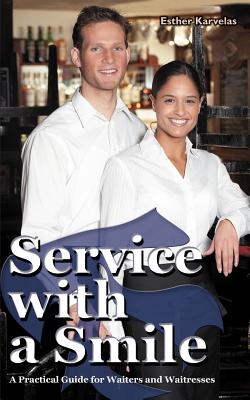 Bild des Verkufers fr Service with a Smile: A Practical Guide for Waiters and Waitresses (Paperback or Softback) zum Verkauf von BargainBookStores