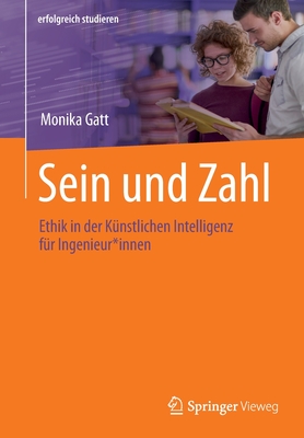 Immagine del venditore per Sein Und Zahl: Ethik in Der K�nstlichen Intelligenz F�r Ingenieur*innen (Paperback or Softback) venduto da BargainBookStores