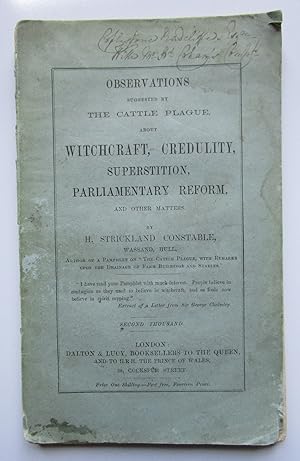 Seller image for OBSERVATIONS SUGGESTED BY THE CATTLE PLAGUE ABOUT WITCHCRAFT, CREDULITY, SUPERSTITION, PARLIAMENTARY REFORM AND OTHER MATTERS ( WITCHCRAFT & THE CATTLE PLAGUE Cholera Veterinary Medicine Charms Folklore ) for sale by Andrew Cox PBFA