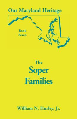 Seller image for Our Maryland Heritage, Book 7: The Soper Family (Paperback or Softback) for sale by BargainBookStores