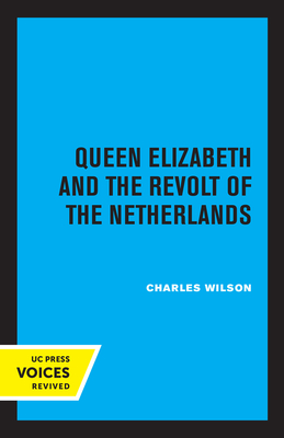 Immagine del venditore per Queen Elizabeth and the Revolt of the Netherlands (Paperback or Softback) venduto da BargainBookStores