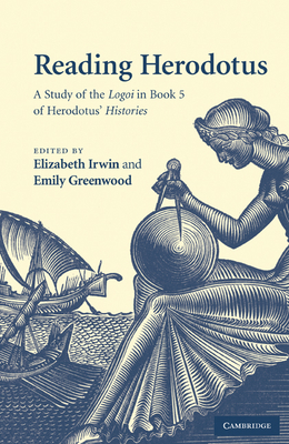 Image du vendeur pour Reading Herodotus: A Study of the Logoi in Book 5 of Herodotus' Histories (Paperback or Softback) mis en vente par BargainBookStores