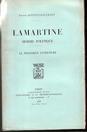 Immagine del venditore per Lamartine, homme politique. La politque intrieure. venduto da Librairie Franoise Causse