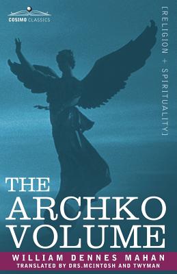 Imagen del vendedor de The Archko Volume Or, the Archeological Writings of the Sanhedrim & Talmuds of the Jews (Paperback or Softback) a la venta por BargainBookStores