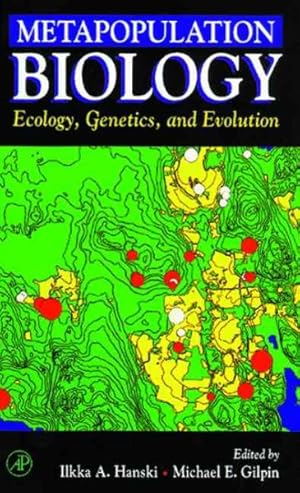 Imagen del vendedor de Metapopulation Biology : Ecology, Genetics, and Evolution a la venta por GreatBookPrices