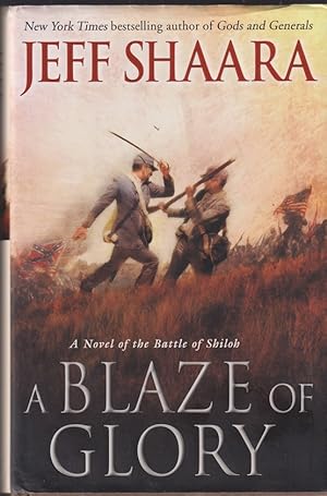 Seller image for A Blaze of Glory: A Novel of the Battle of Shiloh ( Civil War in the West) for sale by Caerwen Books