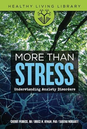 Imagen del vendedor de More Than Stress : Understanding Anxiety Disorders a la venta por GreatBookPrices