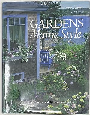 Image du vendeur pour Gardens Maine Style mis en vente par Sandra L. Hoekstra Bookseller