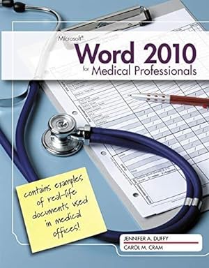 Bild des Verkufers fr Microsoft (R) Word (R) 2010: Medical Professionals zum Verkauf von WeBuyBooks