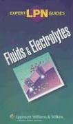 Immagine del venditore per Fluids and Electrolytes (Lippincott Expert Guide) (Lippincott Expert Guide S.) venduto da WeBuyBooks