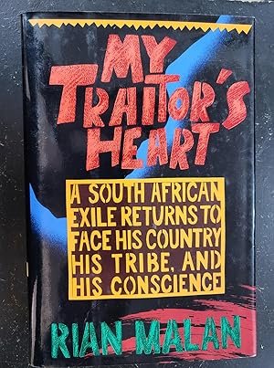 Seller image for My Traitor's Heart: A South African Exile Returns to Face His Country, His Tribe, and His Conscience for sale by Final Chapter Books