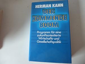 Bild des Verkufers fr Der kommende Boom. Programm fr eine zukunftsorientierte Wirtschafts- und Gesellschaftspolitik. Hardcover mit Schutzumschlag zum Verkauf von Deichkieker Bcherkiste