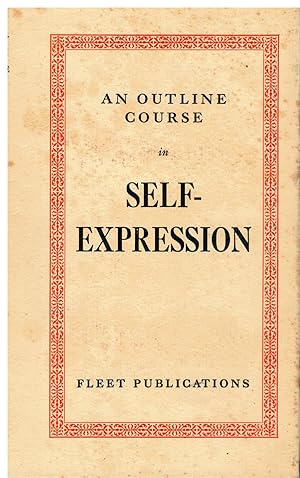 Seller image for AN OUTLINE COURSE IN SELF-EXPRESSION. for sale by angeles sancha libros