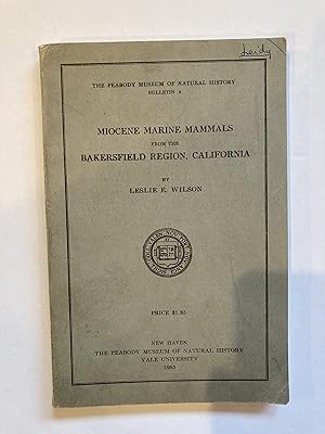 MIOCENE MARINE MAMMALS FROM THE BAKERSFIELD REGION, CALIFORNIA